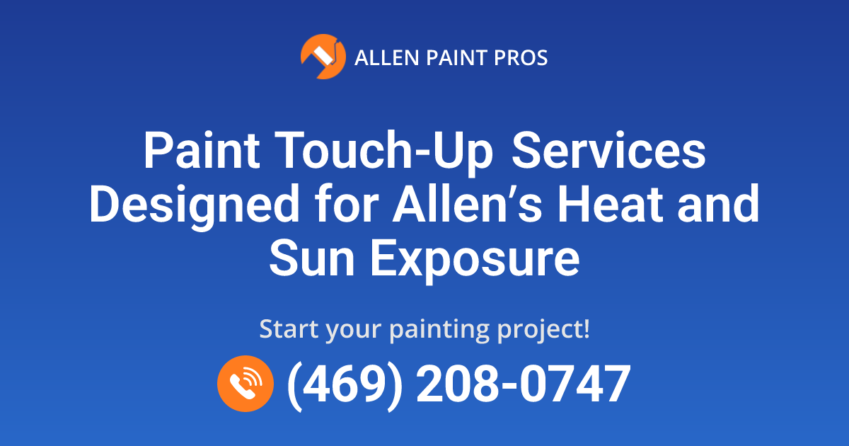 Paint Touch-Up Services in Allen, TX | Allen Paint Pros